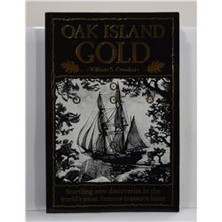 Crooker: Oak Island Gold: Startling New Discoveries in the World's Most Famous Treasure Hunt