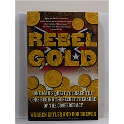 Getler: Rebel Gold: One Man's Quest to Crack the Code Behind the Secret Treasure of the Confederacy