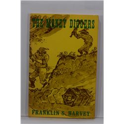 Harvey: The Money Diggers