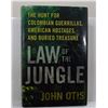 Image 1 : Otis: Law of the Jungle: the Hunt for Colombian Guerrillas, American Hostages, and Buried Treasure