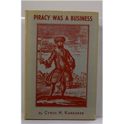 Karraker: Piracy was a Business