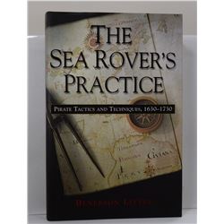 Little: The Sea Rover's Practice: Pirate Tactics and Techniques, 1630-1730