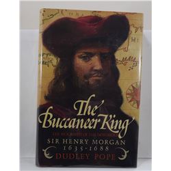 Pope: The Buccaneer King: The Biography of the Notorious Sir Henry Morgan 1635-1688