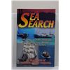 Editors of Treasure Seekers magazine: Sea Search: Lost Ships, Pirate Treasure, Sea Disasters, Salvag