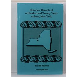Monroe: Historical Records of A Hundred and Twenty Years Auburn, New York