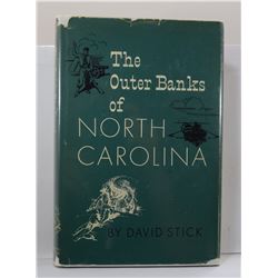 Stick: (Signed) The Outer Banks of North Carolina 1584-1958