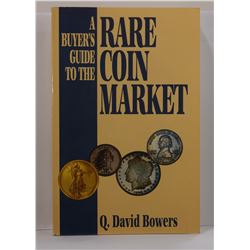 Bowers: A Buyer's Guide to the Rare Coin Market