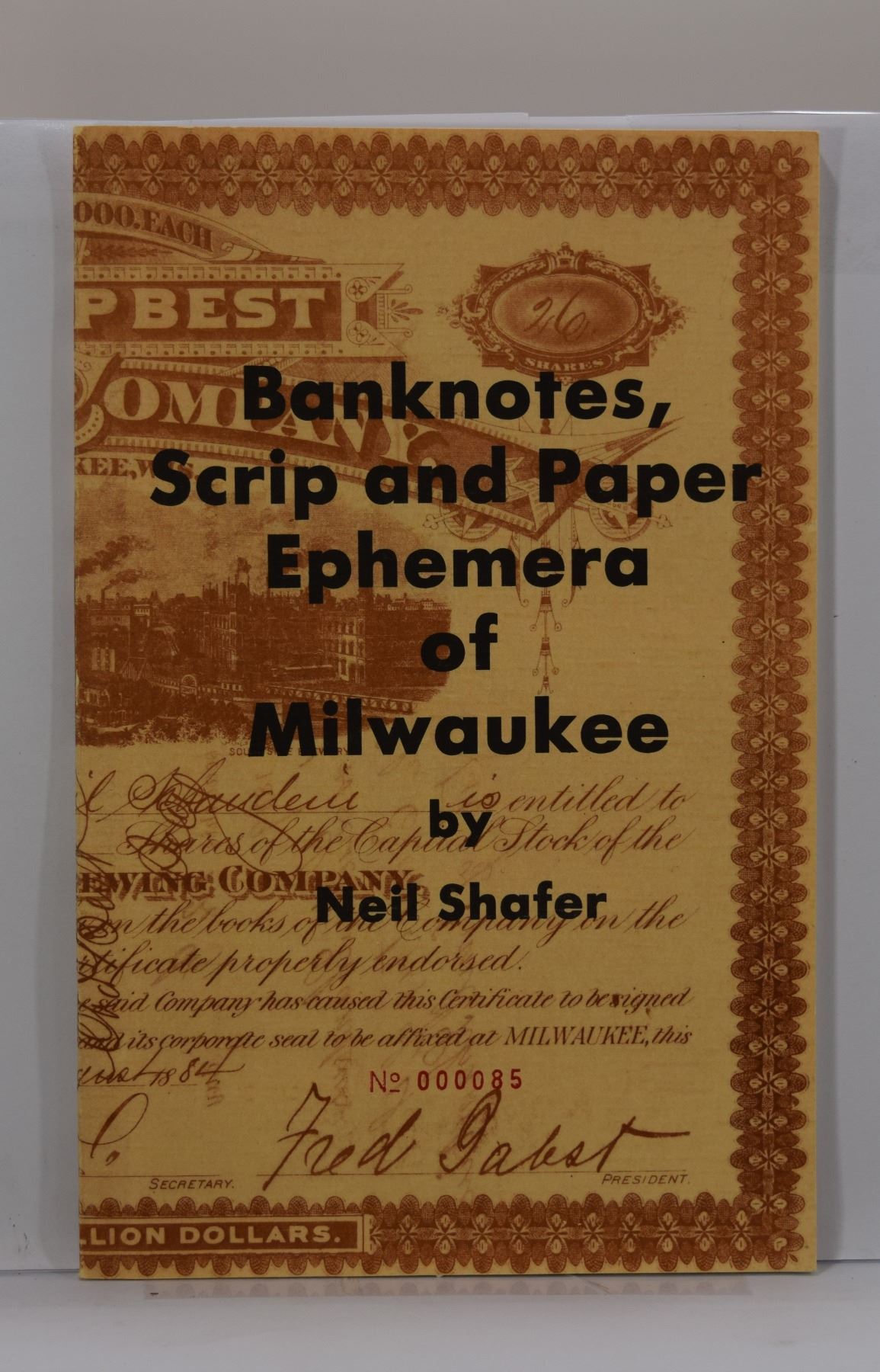 Shafer: Banknotes, Scrip and Paper Ephemera of Milwaukee