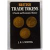 Image 1 : Whiting: British Trade Tokens: A Social and Economic History