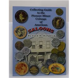 Holabird: Collecting Guide to the Pioneer Minor Coinage of American Saloons