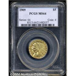 1909[$5] MS64 PCGS.