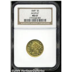 1849[$5] Moffat & Co. Five Dollar MS67 NGC.