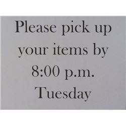 PLEASE PICK UP ITEMS TUE OR WED no later Please