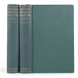 Theodore Roosevelt and His Time Two Volume Set