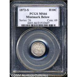 1872-S[H10C] Mintmark Below Bow MS66 PCGS.