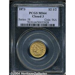 1873[$2 1/2] Closed 3 MS64 PCGS.