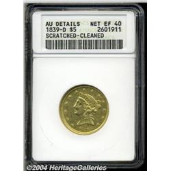 1839-D[$5]--Scratched, Cleaned--ANACS. AU Details, Net XF40.
