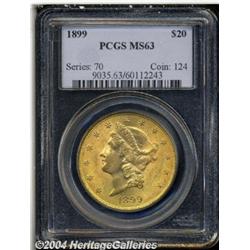 1899[$20] MS63 PCGS.