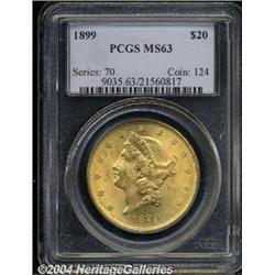 1899[$20] MS63 PCGS.