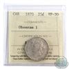 Image 1 : 25-cent 1870 Obv.1, ICCS Certified VF-30. A Nice bright problem free midgrade coin.