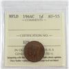 Image 1 : Newfoundland 1-cent 1944C ICCS Certified AU-55