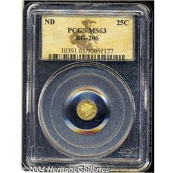 Undated[25C] Liberty Round 25 Cents, BG-206, High R.4, MS63 PCGS.