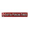 Image 1 : Gutta Percha Tires Porcelain Sign