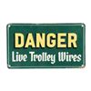 Image 1 : Live Trolley Wires Painted Tin Sign