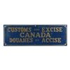 Image 1 : Canada Customs & Excise Tin Litho Sign