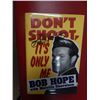Image 1 : Bob Hope Signed Don't Shoot It's Only Me Hardcover
