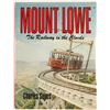 Image 1 : Mount Lowe, The Railway in the Couds (Hardback Book)