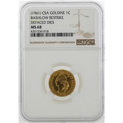 1961 CSA 1 Cent Goldine Coin Bashlow Restrike NGC MS68