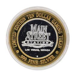 .999 Silver Main Street Station Las Vegas, NV $10 Limited Edition Casino Gaming