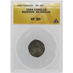 1594 Besancon Carolus Coin ANACS VF30