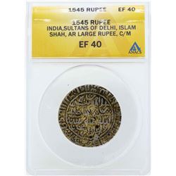 1545 India Rupee Sultans of Delhi Coin ANACS EF40