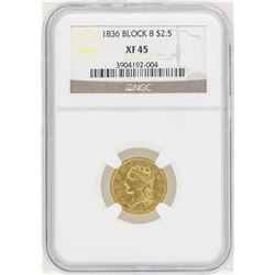 1836 Block 8 $2 1/2 Classic Head Quarter Eagle Gold Coin NGC XF45