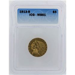 1913-S $5 Indian Head Half Eagle Gold Coin ICG MS61