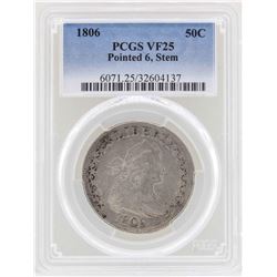 1806 Pointed 6, Stem Flowing Hair Half Dollar Coin PCGS VF25