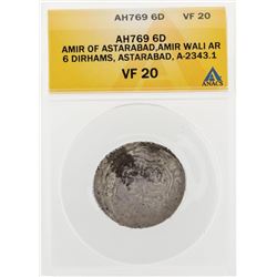 AH769 6D Amir of Astarabad Amir Wali AR 6 Dirhams Astarabad A2343.1 Coin ANACS V