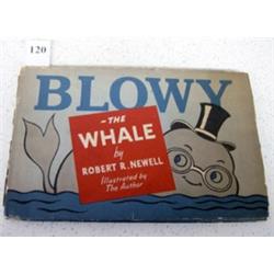 Robert Newell 1st Edition BLOWY the Whale 1945