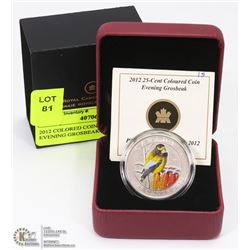 2012 COLORED COIN 25 CENT . EVENING GROSBEAK