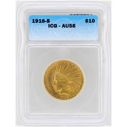 1916-S $10 Indian Head Eagle Gold Coin ICG AU58