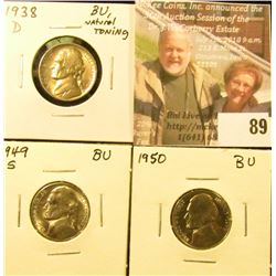 (3) BU Jefferson Nickels: 1938D, 49S, & 50 P.