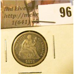 1875 P U.S. Seated Liberty Dime, VF.