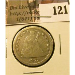 1877 S U.S. Seated Liberty Quarter, G-VG.