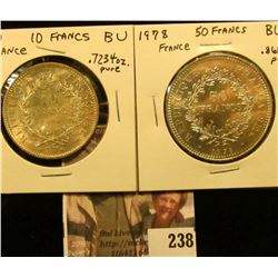 1970 France 10 Francs, BU .7234 oz. Silver & 1978 France Fifty Francs .868 oz. Silver, BU.