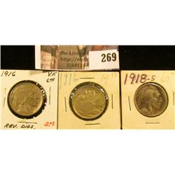 1916 P VF+ with large reverse scratches, 1916 P AU with spots, & 1918 S Buffalo Nickel with a full h