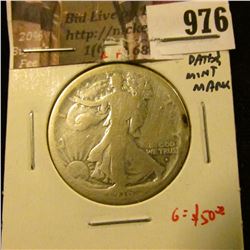 976 . 1916-D Walking Liberty Half Dollar, AG, clear date & mint mar