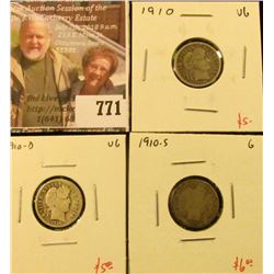 (3) Barber Dimes, 1910 VG, 1910-D VG, 1910-S G, group value $ 16