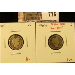 (2) Barber Dimes, 1915 VG, 1915-S G (better date), value for pair $12